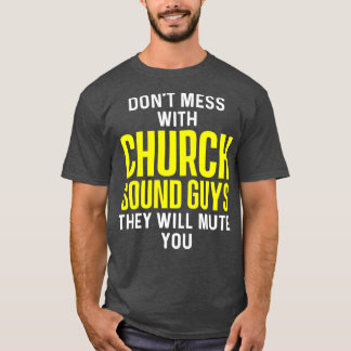 Church Sound Guy Mute Audio Tech Engineer Tシャツ