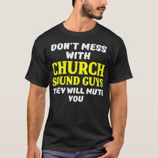 Church Sound Guy Mute Audio Tech Engineer Tシャツ
