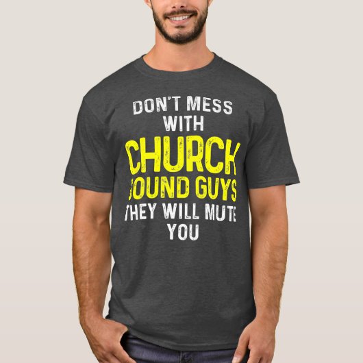 Church Sound Guy Mute Audio Tech Engineer Tシャツ (正面)