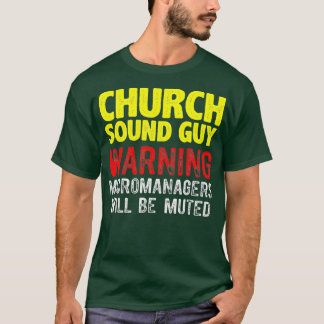Church Sound Guy Muted Audio Tech Engineer Tシャツ