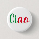 Ciao – 手書きのあいさつイタリアンき 缶バッジ (正面)