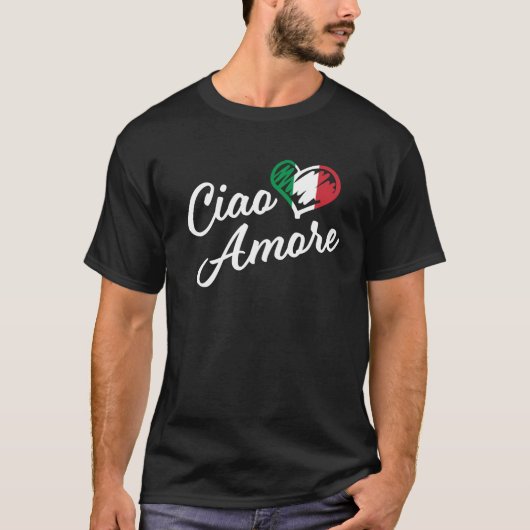 Ciao Amore - Italy Hello Sweetheart イタリアン in Tシャツ (正面)