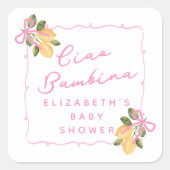 Ciao Bambina Pink Ribbon Yellow Lemon Baby Shower スクエアシール (正面)