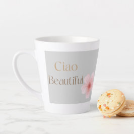Ciao Beautiful, Elegant Floral Gift  カフェラテマグ