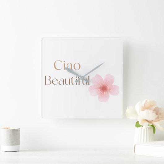Ciao Beautiful, Elegant Floral Gift スクエア壁時計 (ホーム)