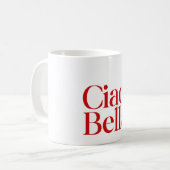 Ciao Bella Coffee Mug for Everyday Italian Style コーヒーマグカップ (正面左)