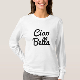 Ciao Bella shirt Tシャツ