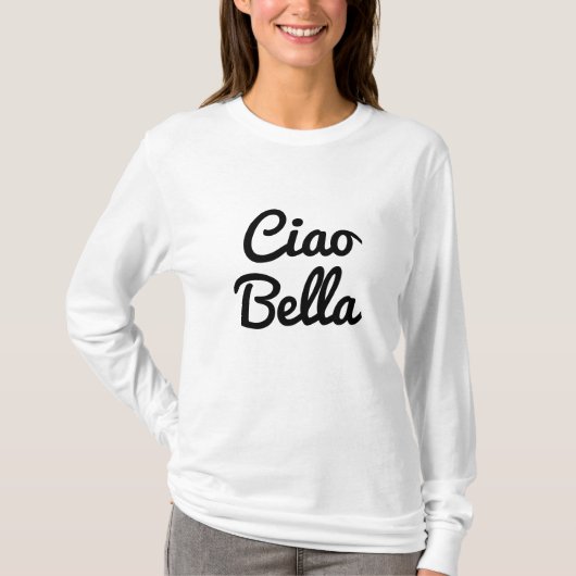 Ciao Bella shirt Tシャツ (正面)