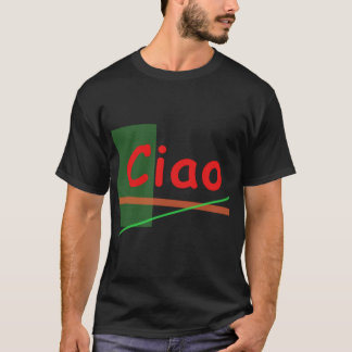 Ciao - Hi in Italian    Tシャツ