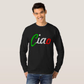 Ciao Italian Greeting Italy Language Tee Tシャツ (正面フル)