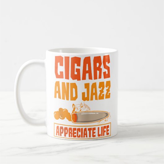 Cigar And Jazz Appreciate Life Cigar Enthusiast Ja コーヒーマグカップ (左)