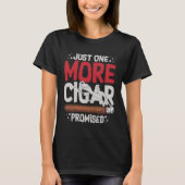 Cigar Smoker Smoking Quotes Tシャツ (正面)