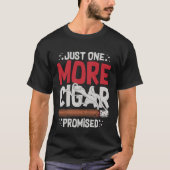 Cigar Smoker Smoking Quotes Tシャツ (正面)