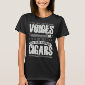 Cigar Smoker Smoking Quotes Tシャツ (正面)