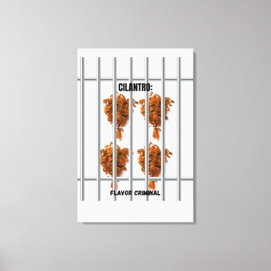 Cilantro: Flavor Criminal - おもしろいアンチ-Cilantro キャンバスプリント (正面)