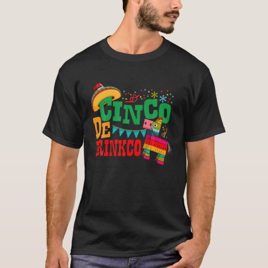 Cinc向けCinco De Drinko Pinataメキシコおもしろいギフト Tシャツ (正面)