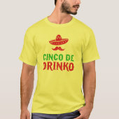 Cinco Deメーヨーのフェスタ- Cinco de Drinko Tシャツ (正面)