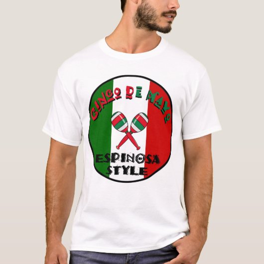Cinco deメーヨー- Espinosaのスタイル Tシャツ (正面)