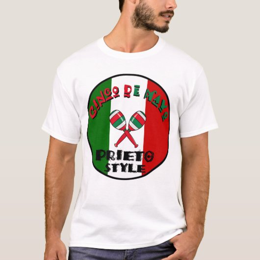 Cinco deメーヨー- Prietoのスタイル Tシャツ (正面)