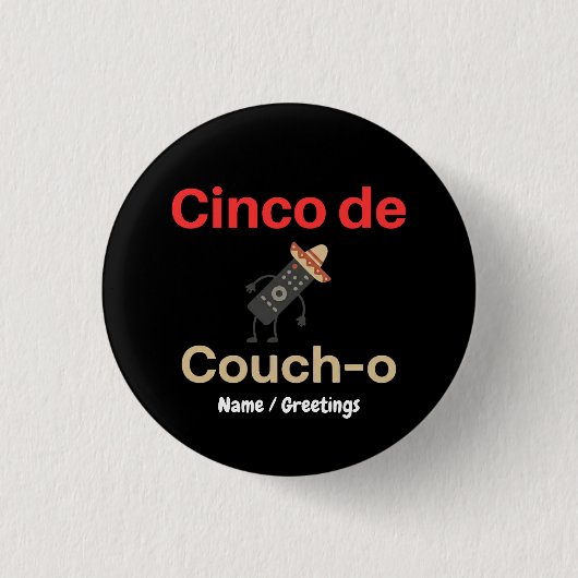 Cinco de Couch-o Remote Control Sombrero Funny 缶バッジ (正面)