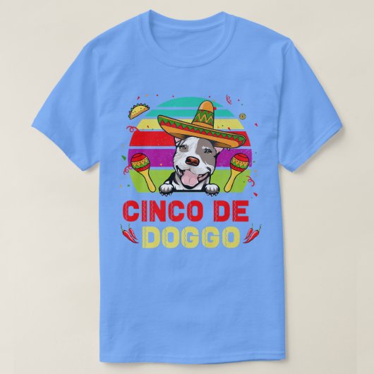 Cinco de Doggo Hilarious Pit Bull Dog for Cinco de Tシャツ (デザイン正面)