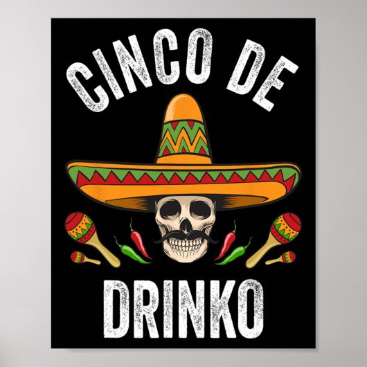 Cinco De DrinkoシャツメキおもしろいシコスカルCinco De ポスター (正面)
