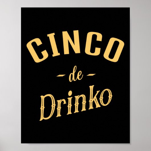 Cinco De Drinko – メンズウィメンズシンコデマヨコスト ポスター (正面)