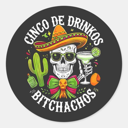 Cinco De Drinko Bitchachos ラウンドシール (正面)