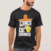 Cinco De Drinko Funny Cinco DeメーヨーのTシャツ Tシャツ (正面)