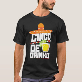 Cinco De Drinko Funny Cinco DeメーヨーのTシャツ Tシャツ