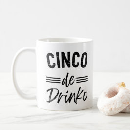 Cinco De Drinko Graphic Cute - Cino de Mayo コーヒーマグカップ