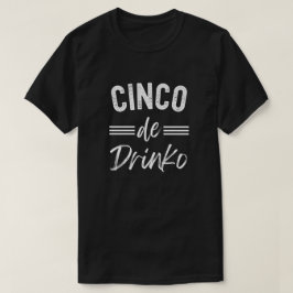 Cinco De Drinko Graphic Cute - Cino de Mayo Tシャツ
