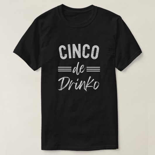 Cinco De Drinko Graphic Cute - Cino de Mayo Tシャツ (デザイン正面)