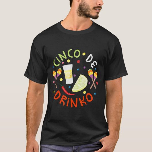 Cinco De Drinko Shirt men Women Cinco De Mayo Part Tシャツ (正面)