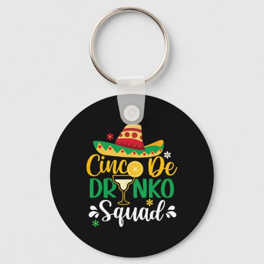 Cinco De Drinko Squad Funy 5 Cinco De Mayo Mexican キーホルダー (正面)