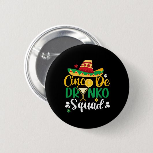 Cinco De Drinko Squad Funy 5 Cinco De Mayo Mexican 缶バッジ (正面&裏面)