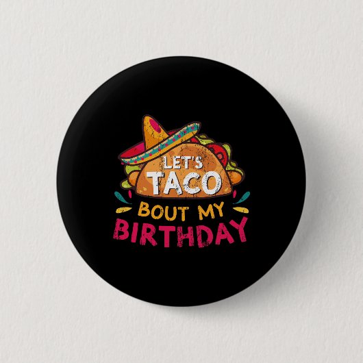 Cinco De Mayoで私の誕生日生まれをタコしてみよう 缶バッジ (正面)
