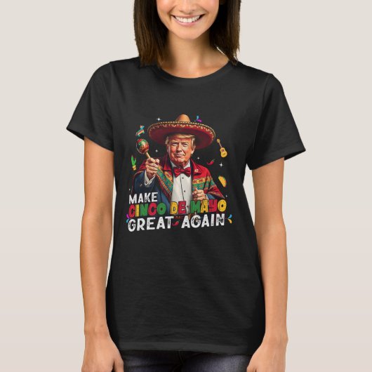 Cinco De Mayoを再びメキシコ素晴らしのおもしろいSombrにする Tシャツ (正面)
