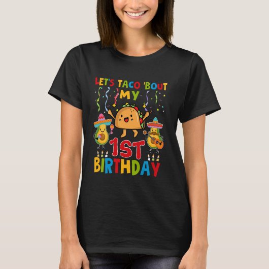 Cinco De Mayoタコで私の1歳の誕生日トッドを見よう Tシャツ (正面)