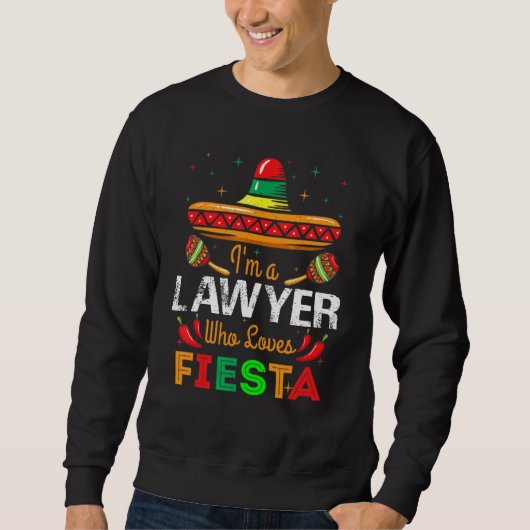Cinco De Mayo私はフィエスタを愛する弁護士 スウェットシャツ (正面)
