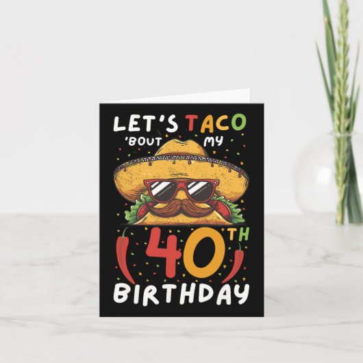 Cinco De Mayo 40th Birthday Taco Age 40 Mexican Bi カード (正面)