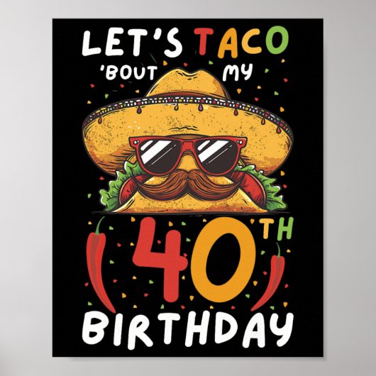 Cinco De Mayo 40th Birthday Taco Age 40 Mexican Bi ポスター (正面)