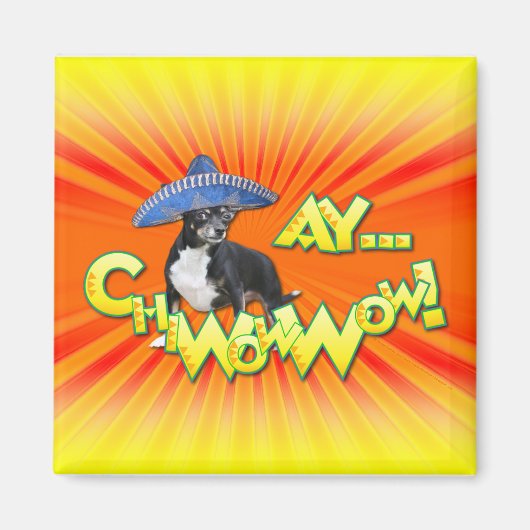 Cinco de Mayo - Ay ChWowWow! – チワワ マグネット (正面)