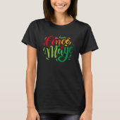 Cinco De Mayo Burritos Mexico Tacos and Avocado  5 Tシャツ (正面)