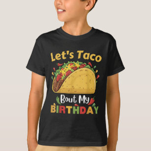 Cinco De Mayo Fiesta_ Lets Taco Our My誕生日! Tシャツ