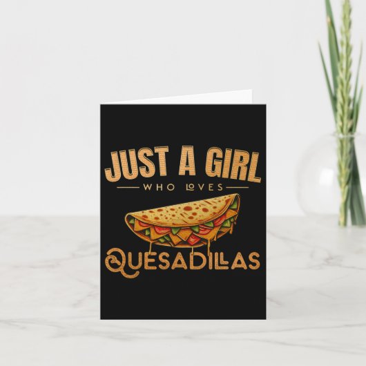 Cinco De Mayo Food Just a Girl Loves Questadill カード (正面)