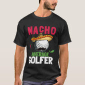 Cinco de Mayo Golf Ball With Sombrero Nacho Averag Tシャツ (正面)