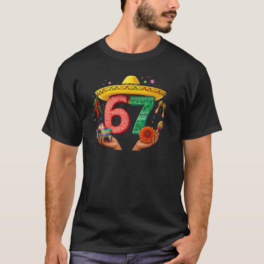Cinco De Mayo Humor 67 Six Seven Tシャツ (正面)