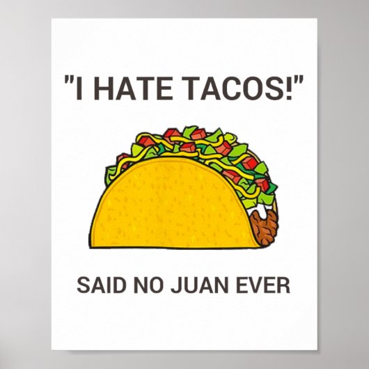 Cinco De Mayo I Hate Tacos Said No Juan Ever ポスター (正面)