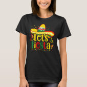 Cinco De Mayo Let s Fiesta Mexican Fiesta Cinco De Tシャツ (正面)